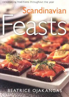 Scandinavian Feasts: Celebrating Traditions Throughout the Year