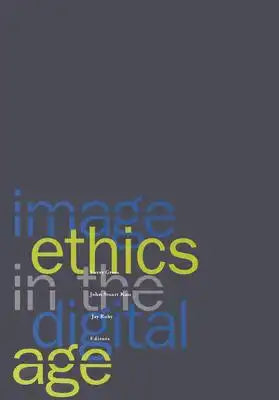 Image Ethics in the Digital Age
