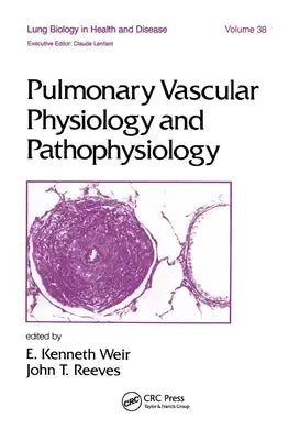 Pulmonary Vascular Physiology and Pathophysiology