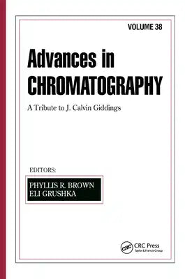 Advances in Chromatography: Volume 38