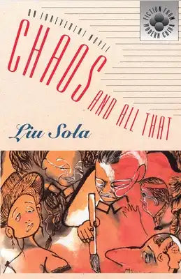 Chaos and All That: An Irreverent Novel