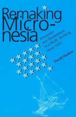 Remaking Micronesia