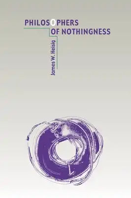 Philosophers of Nothingness: An Essay on the Kyoto School