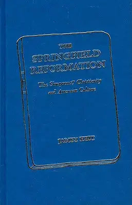 The Springfield Reformation