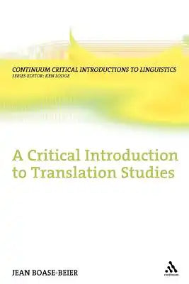 A Critical Introduction to Translation Studies