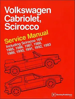 Volkswagen Cabriolet, Scirocco Service Manual: 1985, 1986, 1987, 1988, 1989, 1990, 1991, 1992, 1993: Including Scirocco 16v