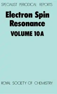 Electron Spin Resonance: Volume 10a
