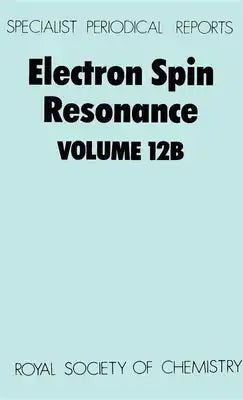 Electron Spin Resonance: Volume 12b