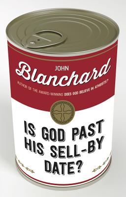 Is God Past His Sell by Date ?