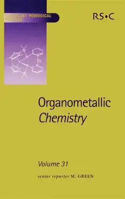 Organometallic Chemistry: Volume 31
