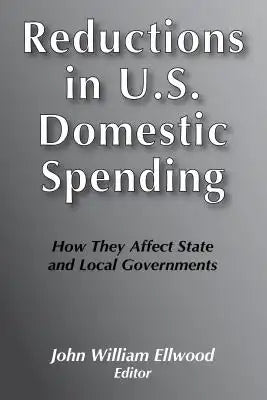 Reductions in U.S. Domestic Spending