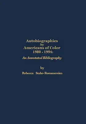 Autobiographies by Americans of Color: 1980-1984 An Annotated Bibliography