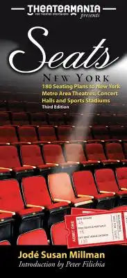 Seats: New York: 180 Seating Plans to New York Metro Area Theatres, Concert Halls & Sports Stadiums