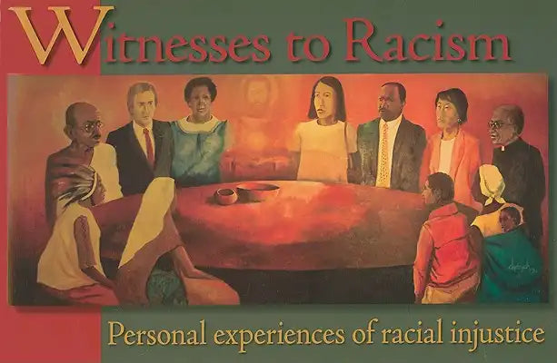 Witnesses to Racism: Personal Experiences of Racial Injustice