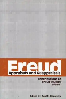 Freud, V.1: Appraisals and Reappraisals