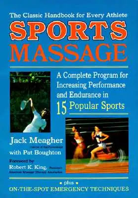 Sportsmassage: A Complete Program for Increasing Performance and Endurance in Fifteen Popular Sports