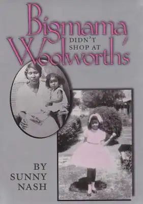 Bigmama Didn't Shop at Woolworth's