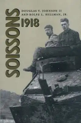 Soissons, 1918: Volume 3