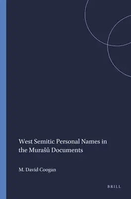West Semitic Personal Names in the Murasû Documents