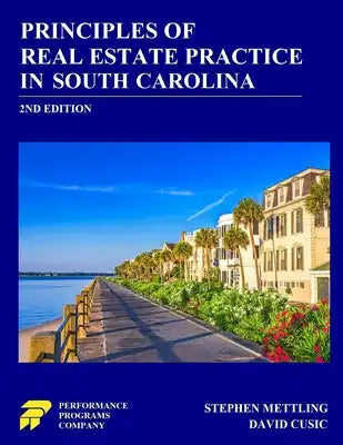 Principles of Real Estate Practice in South Carolina: 2nd Edition
