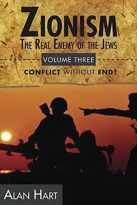 Zionism: Real Enemy of the Jews V3