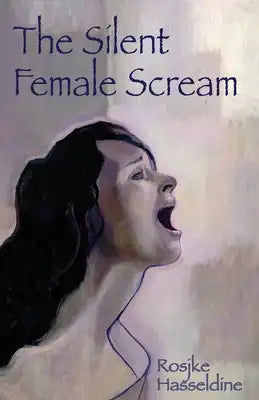 The Silent Female Scream