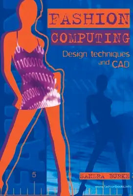 Fashion Computing: Design Techniques and CAD