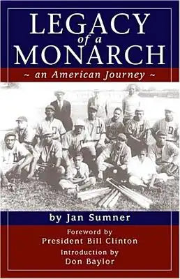 Legacy of a Monarch: An American Journey