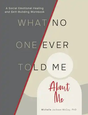 What No One Ever Told Me About Me
