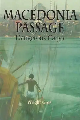 Macedonia Passage: Dangerous Cargo