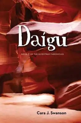 Daígu: Book II of the Elvestran Chronicles
