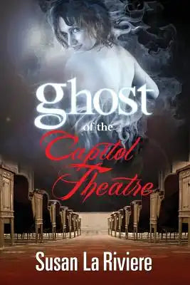 Ghost of the Capitol Theatre