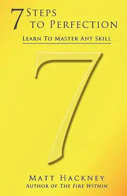 7 Steps to Perfection
