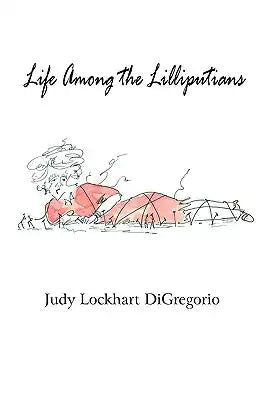 Life Among the Lilliputians