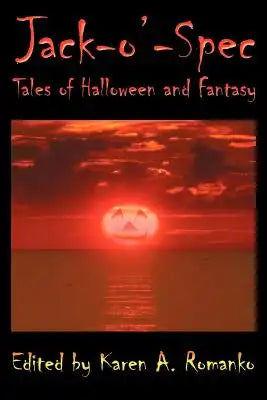 Jack-O'-Spec: Tales of Halloween and Fantasy