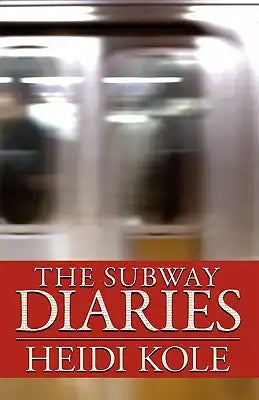 The Subway Diaries