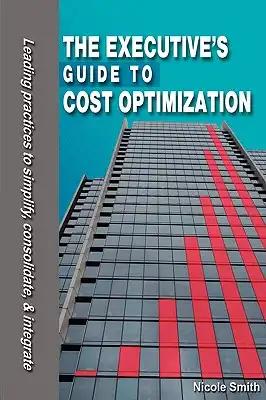 The Executive's Guide to Cost Optimization