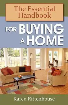 The Essential Handbook for Buying a Home