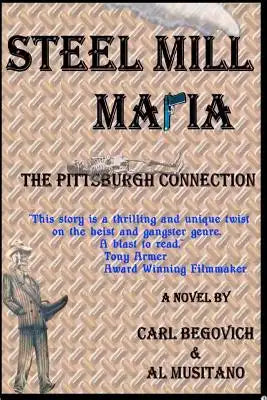 Steel Mill Mafia: The Pittsburgh Connection