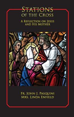 Stations of the Cross: A Reflection on Jesus and His Mother