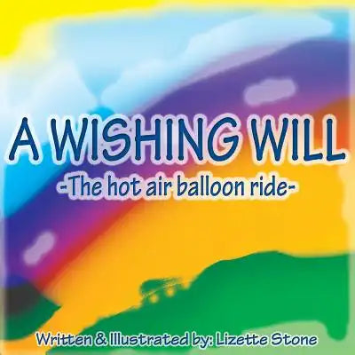 A Wishing Will: The hot air balloon ride