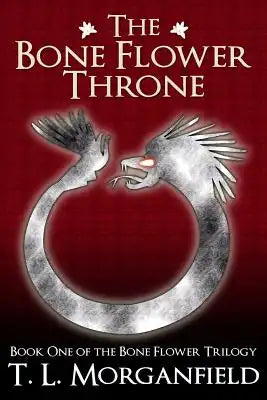 The Bone Flower Throne: The Bone Flower Trilogy Book 1