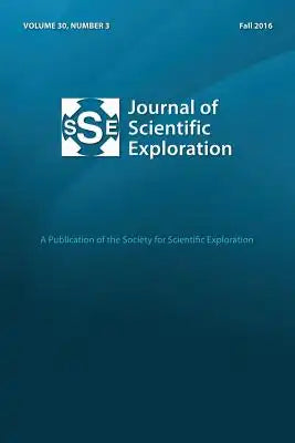 Journal of Scientific Exploration Fall 2016 30: 3