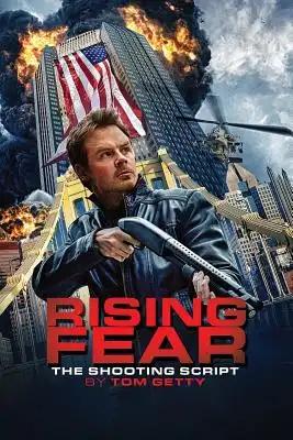 Rising Fear: The Shooting Script