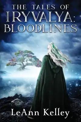The Tales of Iryvalya: Bloodlines