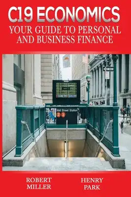 C19 Economics: Your Guide to Personal and Business Finance