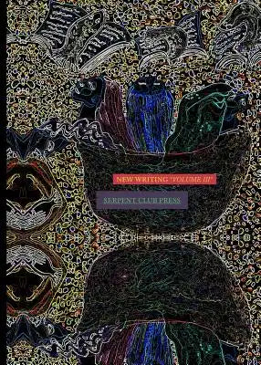 New Writing Volume 3: An Anthology