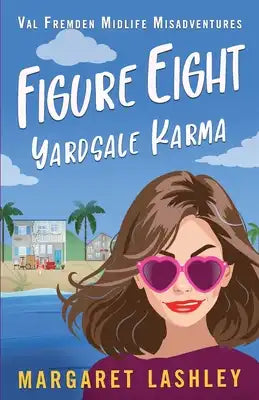 Figure Eight: Yard-Sale Karma