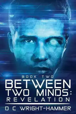 Between Two Minds: Revelation