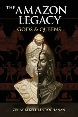 The Amazon Legacy: Gods & Queens